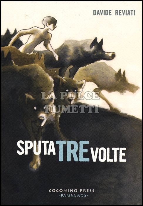 SPUTA TRE VOLTE